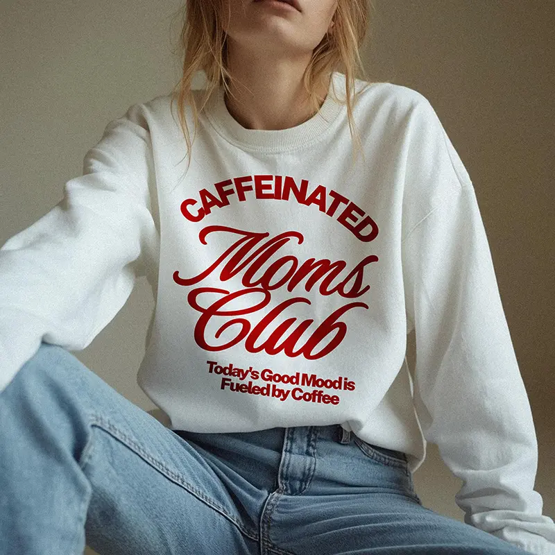 Caffeinated Moms Club Sweatshirt 1